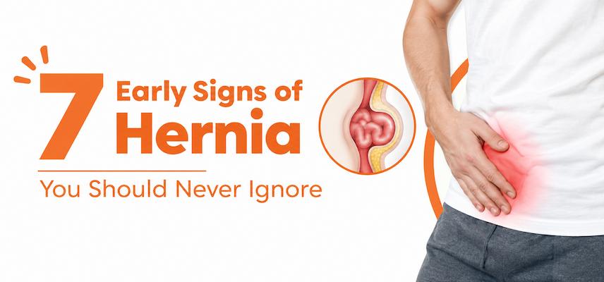 7 Early Signs of Hernia You Should Never Ignore